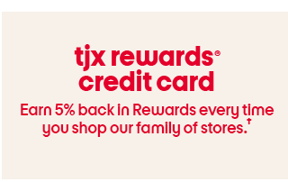 tjx rewards credit card Earn 5% back in Rewards every time you shop our family of stores.