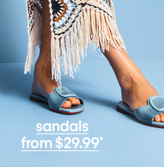 sandals from $29.99*