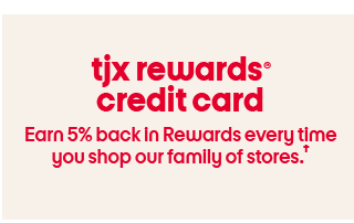 tjx rewards credit card Earn 5% back in Rewards every time you shop our family of stores.