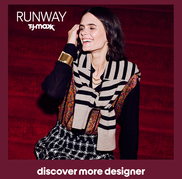 Runway TJ Maxx - discover more designer