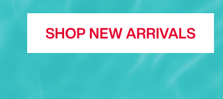 Shop New Arrivals