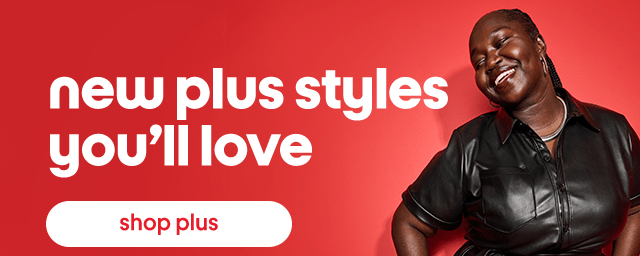 New plus styles you'll love. Shop plus.