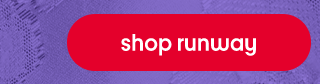 Shop runway.