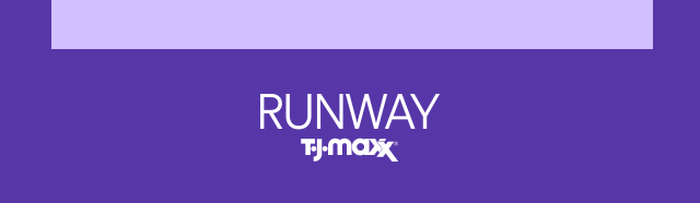 Runway TJMaxx