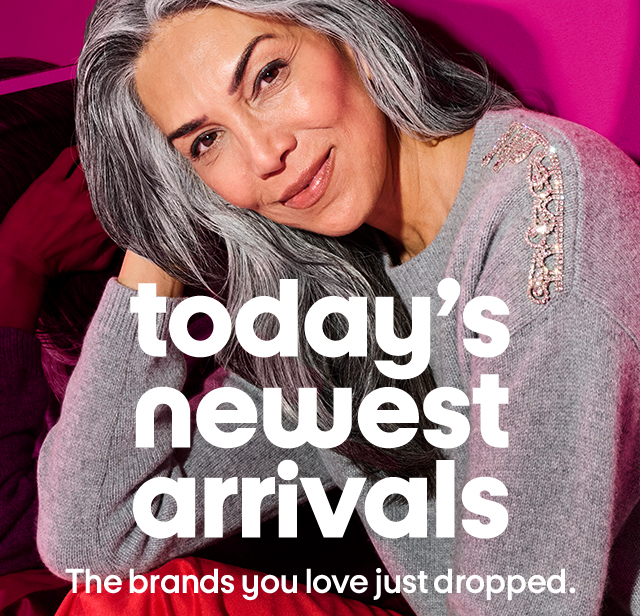 today's newest arrivals - The brands you love just dropped.