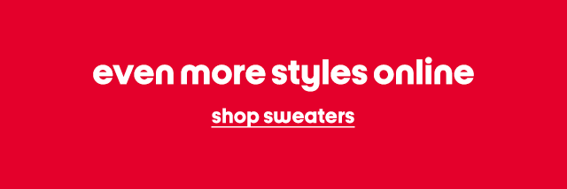 even more styles online