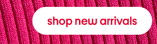 Shop new arrivals Shop new arrivals