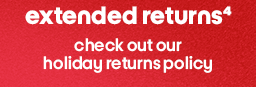 extended returns check out our
holiday returns policy