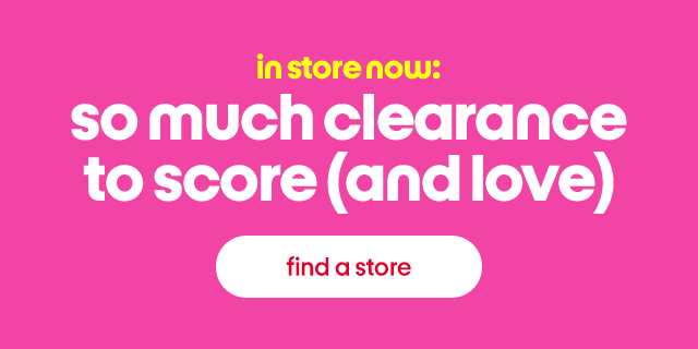in store now: so much clearance to score (and love)
