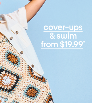 cover-ups & swim from $19.99*