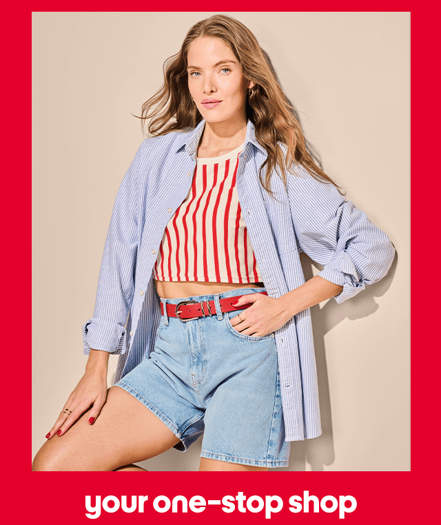 Your one-stop shop Your one-stop shop