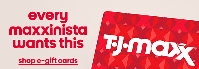 every maxxinista wants this shop e-gift cards