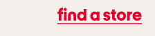 find a store